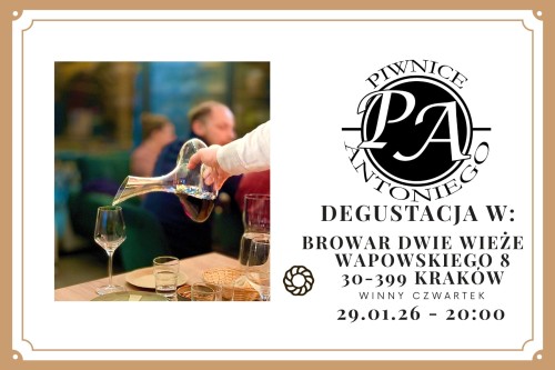 Winny Czwartek -Winnica Piwnice Antoniego- 29.01.26 - 20:00 - degustacja komentowana  