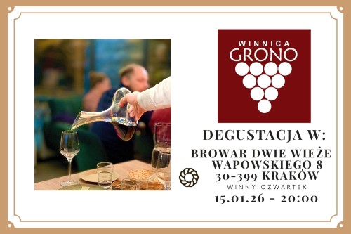 Winny Czwartek -Winnica Grono - 15.01.26 - 20:00 - degustacja komentowana   