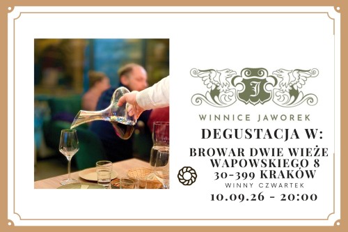 Winny Czwartek -Winnica Jaworek - 10.09.26 - 20:00 - degustacja komentowana   